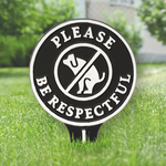 Please Be Respectful Dog Poop Lawn/Yard Sign Black & White
