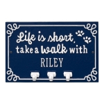 Blue & White Plaque with text, Life is Short, Lets Take a Walk, Dog Leash hook Plaque